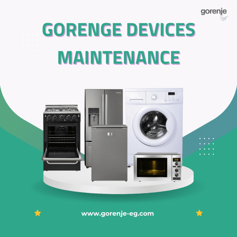 Gorenje Egypt Service Center Authorized Repair Experts 20% Off